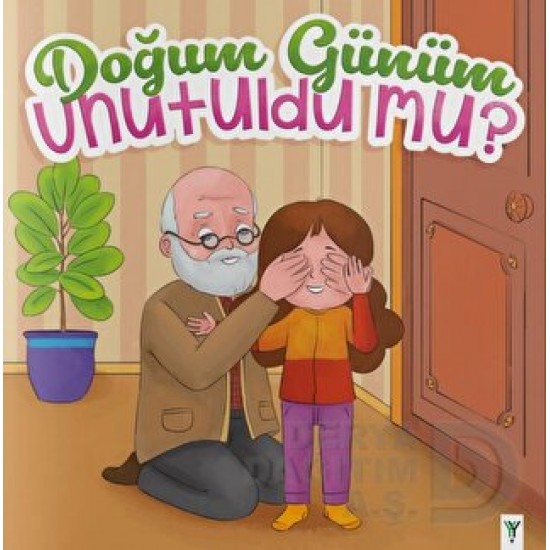 YEŞİLAY YAYINLARI /  DOĞUM GÜNÜM UNUTULDU MU ?