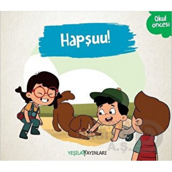 YEŞİLAY YAYINLARI /  HAPŞUU!