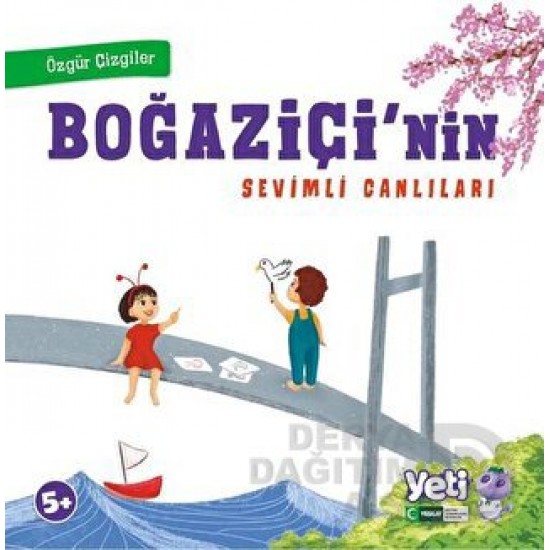 YEŞİLAY YAYINLARI /  ÖZGÜR ÇİZGİLER  - BOĞAZİÇİNİN SEVİMLİ CANLILARI