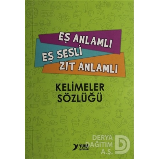 YUVA / EŞ ANLAMLI EŞ SESLİ ZIT KELİMELER