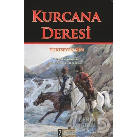 ZENGİN / KURCANA DERESİ / YUYRTSEVEN ŞEN